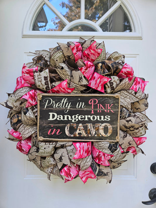 Pretty in Pink Dangerous in Camo, Hunting Wreath, Camoflauge, Pink Camoflauge, Deer Hunting Wreath, Gift for Her